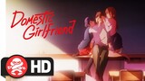 Domestic Girlfriend Complete Series | Available September 16