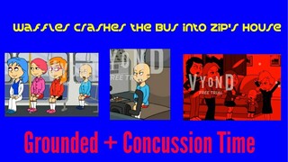 Waffles Crashes the Bus into Zip's House/Grounded/Concussion Time