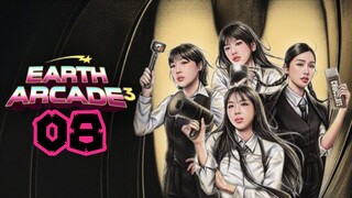 Earth Arcade Season 3 Episode 08