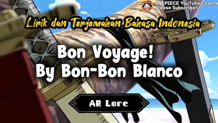 Bon Voyage! OP 4 One Piece | Lirik dan Terjemahan Bahasa Indonesia | AR Lore