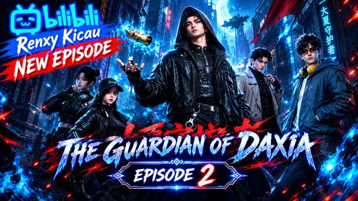 THE GUARDIAN OF DAXIA Episode 2 SUB INDO