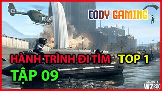 HÀNH TRÌNH ĐI TÌM TOP 1 - TẬP 09 - [Call of Duty Warzone 2.0]