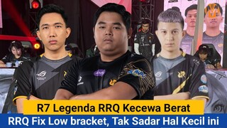 R7 Legenda RRQ Kecewa Berat, RRQ Fix Low Bracket, Blunder Banyak Miss Player Lupa Main
