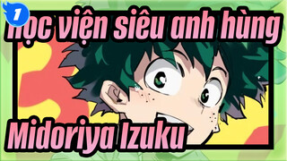 [Học viện siêu anh hùng/AMV] Midoriya Izuku, Bạn chính là siêu anh hùng！_1