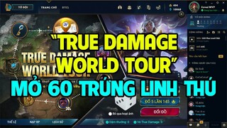 [LMHT] REVIEW SỰ KIỆN TRUE DAMAGE WORLD TOUR | MỞ 60 TRỨNG LINH THÚ  | MỞ BÁN SKIN HALLOWEEN
