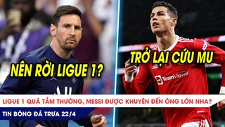 TIN BÓNG ĐÁ TRƯA 22/4: Ligue 1 quá tầm thường, Messi được khuyên đến NHA? CR7 COMEBACK đấu Arsenal