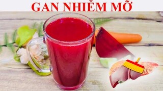 GAN NHIỄM MỠ ĐẾN MẤY CŨNG HẾT SẠCH NHỜ CÁCH NÀY - Biết sớm để SỐNG THỌ 100 TUỔI