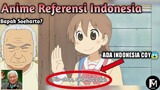 Ada Unsur Indonesia di Anime👀