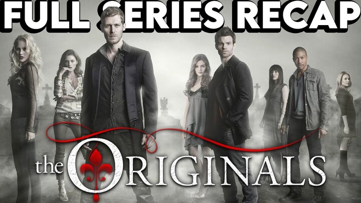 THE ORIGINALS Full Series Recap | Season 1-5 Ending Explained