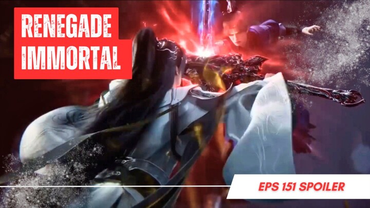 Renegade Immortal EP 151 | Sub Indo!