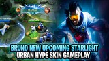 Bruno New Upcoming Starlight Skin | Urban Hype Gameplay | Mobile Legends: Bang Bang