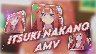 Itsuki Nakano AMV Typo | Gotoubun