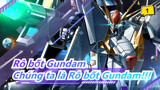 Rô bốt Gundam|[Kỷ niệm lần 40/Siêu Hoành tráng Mashup Video] Chúng ta là Rô bốt Gundam!!!_A1