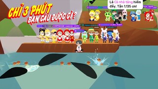 VUA CÂU CÁ - TẬP 6: THỬ THÁCH CÂU CÁ SIÊU TO CHỈ VỚI 3 PHÚT | PLAY TOGETHER