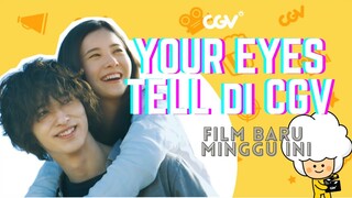 Your Eyes Tell, Let It Snow, dan Film Seru Lainnya Akan Temenin Kamu Minggu Ini