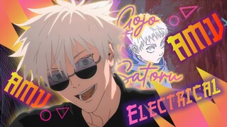 🔥 Gojo Satoru 🔥 ~AMV~ ✨ Electrical ✨