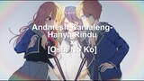Andmesh Kamaleng-Hanya Rindu x [Oshi No Ko]