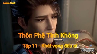Thôn Phệ Tinh Không Tập 11 - Khát vọng đấu sĩ