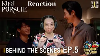 KinnPorsche Episode 5 Behind the Scenes - รักโคตรร้ายสุดท้ายโคตรรัก - Reaction / Recap