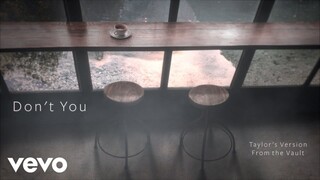 Taylor Swift - Don't You (From The Vault) (Official Lyric Video)