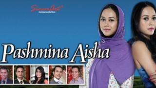 Pashmina Aisha Episod 3
