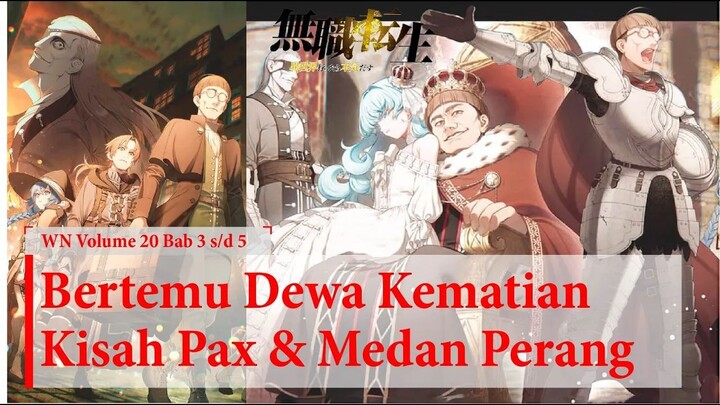 (WN Vol 20 Chapter 3-5) Reuni Rudeus & Zanoba Dengan Pax - Mushoku Tensei Indone