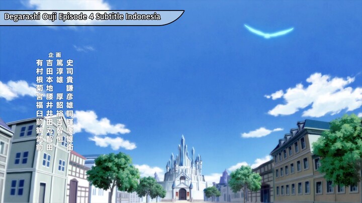 Degarashi Ouji Eps 4 (Sub Indo)