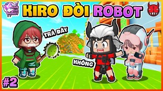 Bạn Gái Robot #2: Kiro đến tận nhà đòi lại Robot nhưng nhận kết đắng trong Mini World