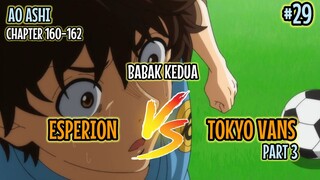 BABAK KEDUA ESPERION VS TOKYO VANS || AO ASHI CHAPTER 160-162 || LANJUTAN ANIME PART 29