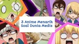 Sayang Dilewatkan! 3 Anime Menarik yang Bahas Soal Dunia Medis