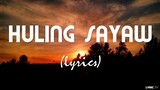 Huling Sayaw (lyrics) - Kamikazee (acoustic)