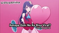 Kenapa Oshi No Ko Bisa Viral? [Bahas Anime]