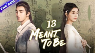 【Multi-sub】Meant To Be EP13 | 💖Time travel for destined love | Sun Yi, Jin Han | CDrama Base