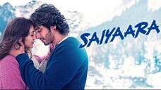 Saiyaara (2025) Indian Musical, Romantic, Drama Hindi Dubbed Full Movie
