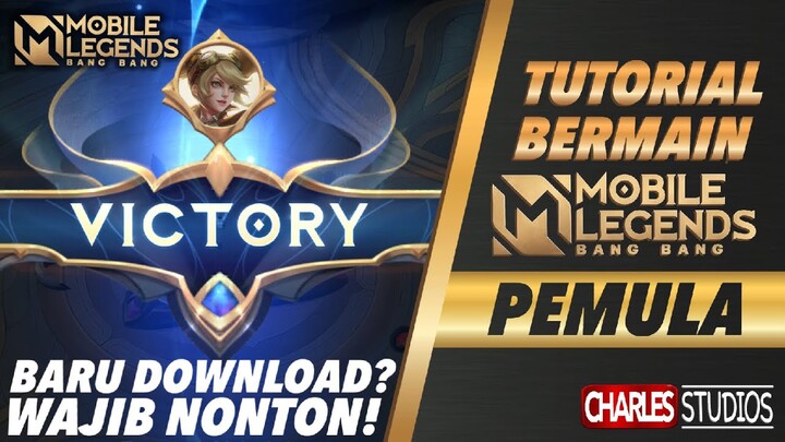 TUTORIAL BERMAIN MOBILE LEGENDS PEMULA Mobile Legends Indonesia 2021