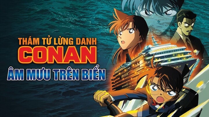 Thám Tử Lừng Danh Conan 9- Âm Mưu Trên Biển (Lồng Tiếng)