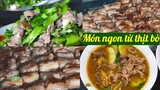 ĐA DẠNG NHỮNG MÓN NGON TỪ THỊT BÒ vừa ngon vừa bổ | Đặc sản miền sông nước