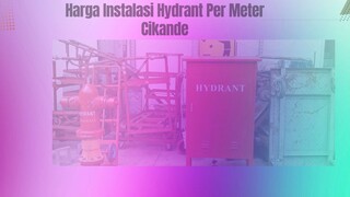 Harga instalasi hydrant per meter cikande (2)