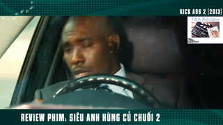 (P2) Siêu Anh Hùng Củ CHuối BỰa #ReviewPhim