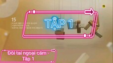 Đôi Tai Ngoại Cảm - Tập 1- Lồng Tiếng - Phim Hàn