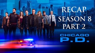 Chicago P.D. | Season 8 Part 2 Recap