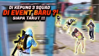 DI KEPUNG 3 SQUAD DI EVENT TERBARU ?! KITA KASIH PAHAM SIAPA PEMENANGNYA !! - PUBG MOBILE INDONESIA