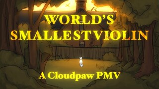 World’s Smallest Violin | Cloudpaw PMV