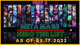 BEST MAGE IN MOBILE LEGENDS MAY 2022 | MAGE TIER LIST MOBILE LEGENDS MAY 2022