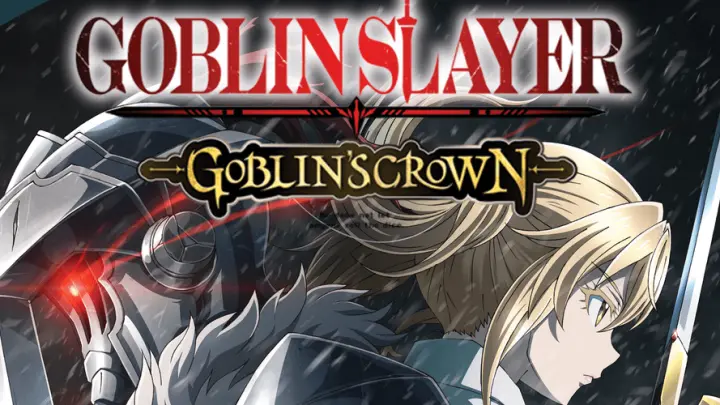 Goblin Slayer - Goblin's Crown ( English Dubbed )