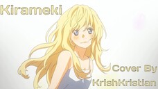 [ Ending You Lie In April ] | Kirameki | Cover | KrishKristian [ Tv Size ]