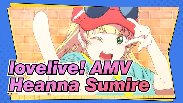 [lovelive! AMV] ❤Tantangan Detak Jantung Heanna Sumire❤