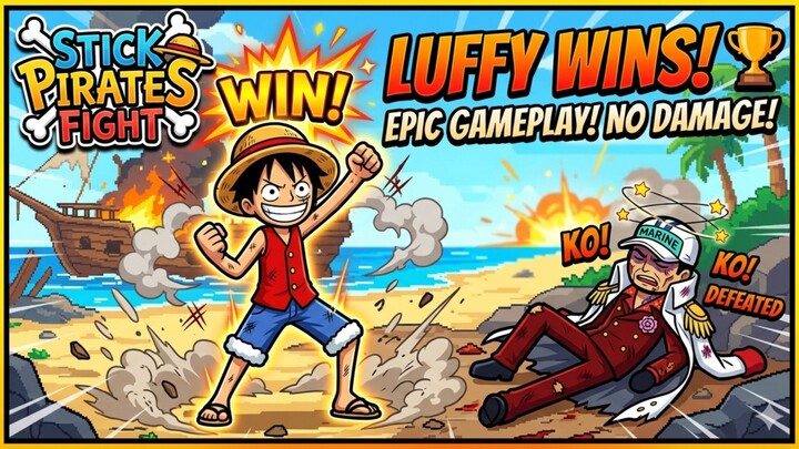 [Stick Pirates] Luffy Sang Kapten Bajak Laut