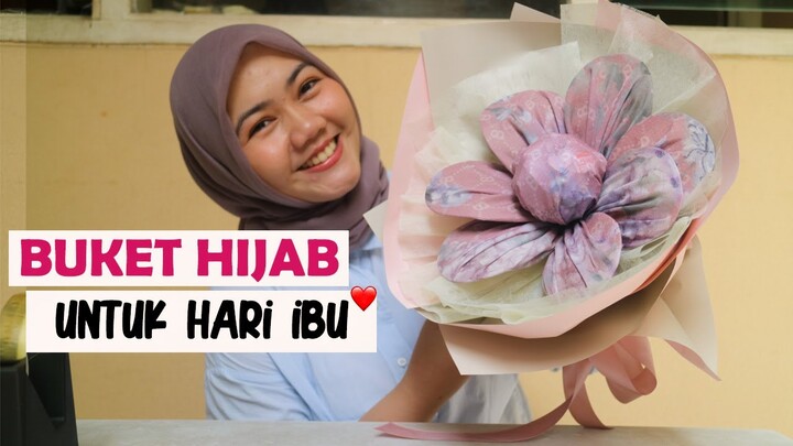 IDE KADO HARI IBU | BUKET HIJAB