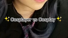 [COSPLAY] Cosplayer vs Cosplay